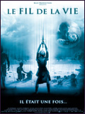 Affiche LE FIL DE LA VIE